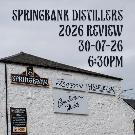 Springbank Distillers - 2026 Review