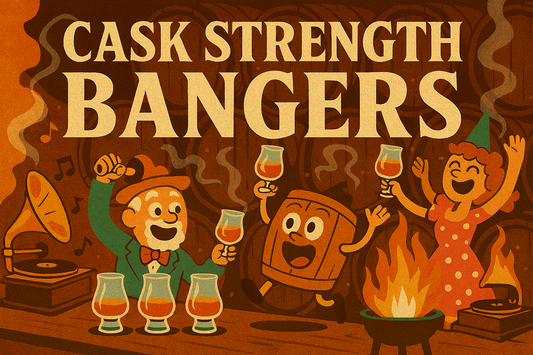 Cask Strength Bangers! Thurs 28th Aug 630pm